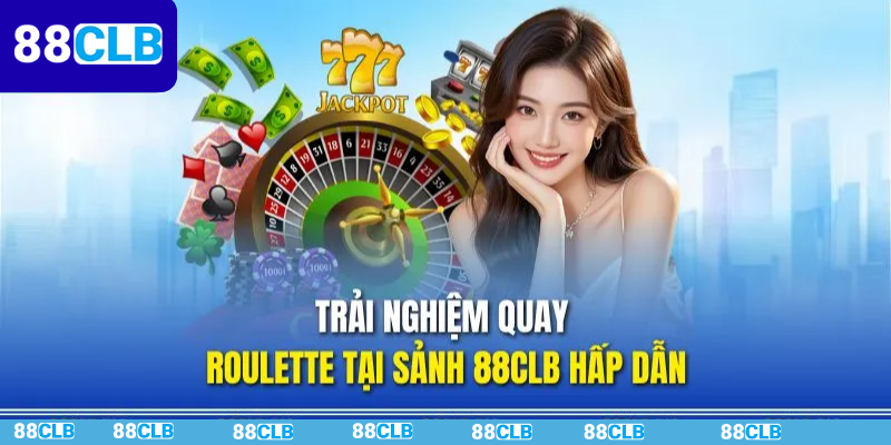 Hướng Dẫn Chơi Roulette 88CLB Cho Người Mới